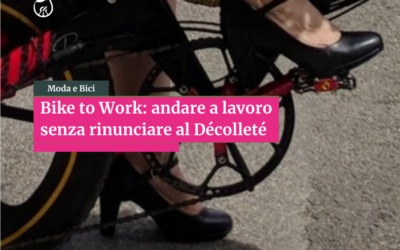 Bike to Work: andare a lavoro senza rinunciare al Décolleté